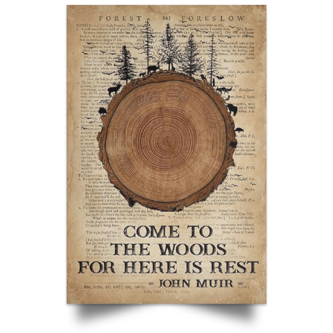 COME TO THE WOODS POSTER NO FRAME  Satin Portrait Poster