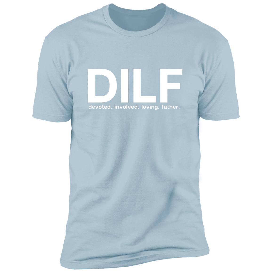 DILF Mens tshirt- dad shirt dad gift- fathers day gift dad birthday gift- gift for him