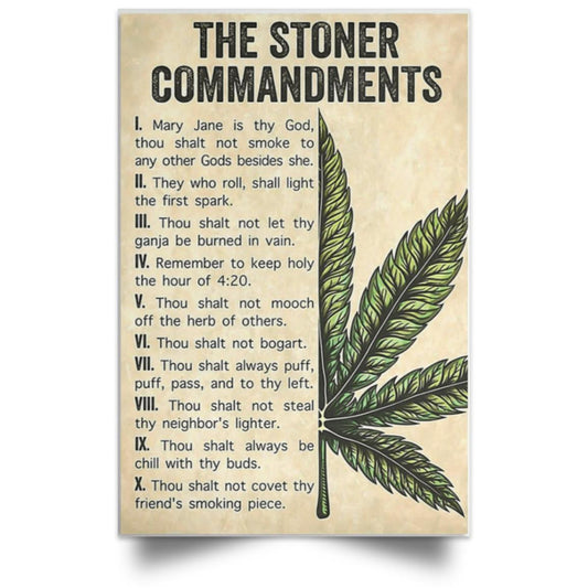 STONER COMMANDMENTS POSTER NO FRAME  Satin Portrait Poster