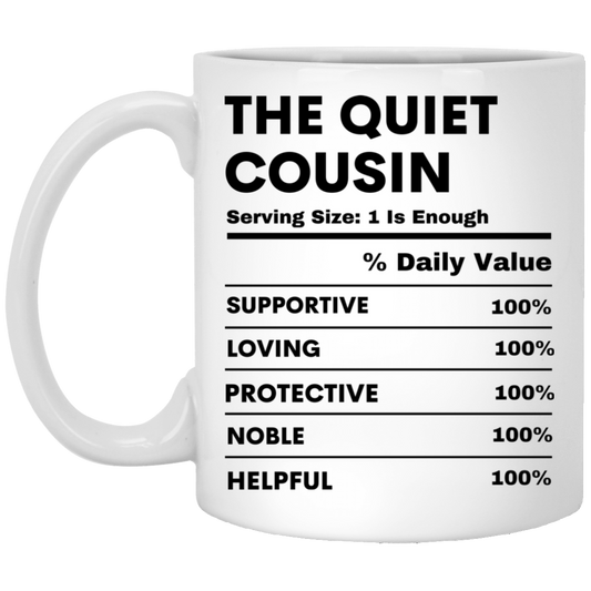 QUIET COUSIN 11 oz. White Mug