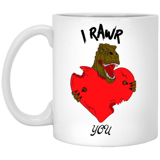 I RAWR YOU 11 oz. White Mug