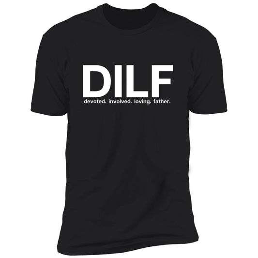 DILF Mens tshirt- dad shirt dad gift- fathers day gift dad birthday gift- gift for him