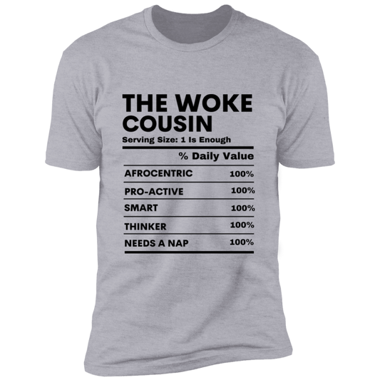 WOKE COUSIN Premium uni-sex Short Sleeve T-Shirt