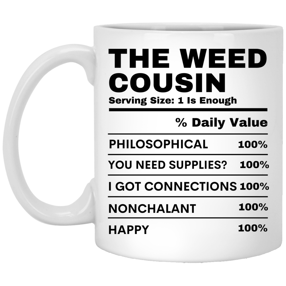 WEED COUSIN 11 oz. White Mug