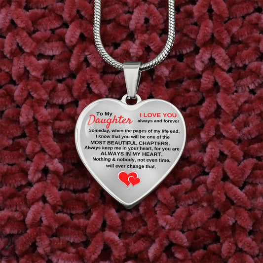 DAUGHTER, WHEN THE PAGES OF MY LIFE END, ENGRAVABLE HEART PENDENT NECKLACE, HOLIDAY