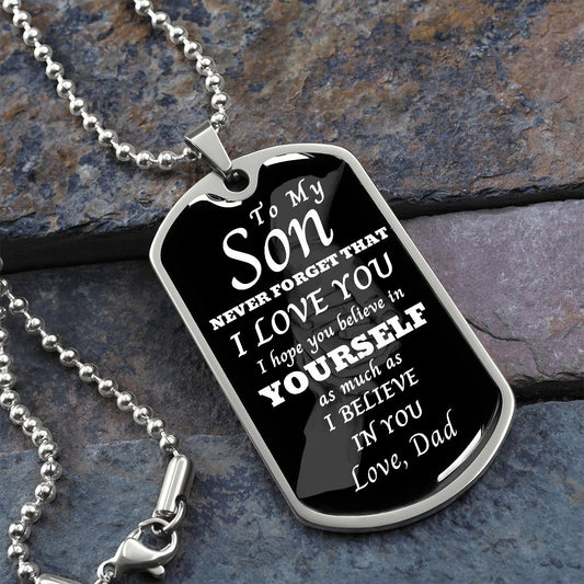 SON NEVER FORGET THAT I LOVE YOU LUXURY DOG TAG