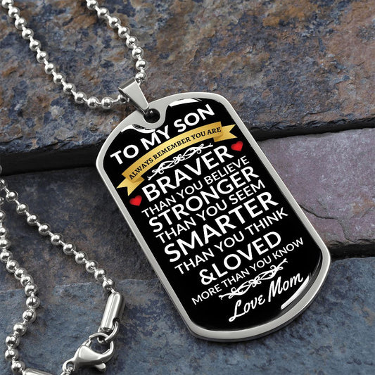 To My Son - Always Remember Dog Tag Necklace, Love Mom