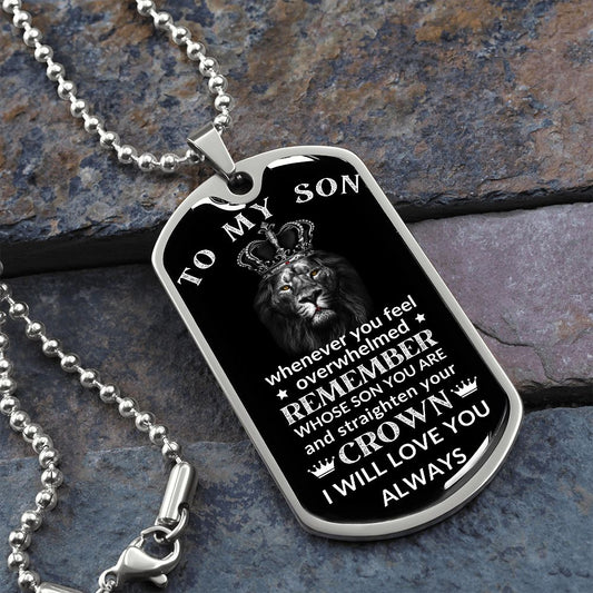 REMEMBER TO STRAIGHTEN YOUR CROWN SON Luxury Military Necklace-n