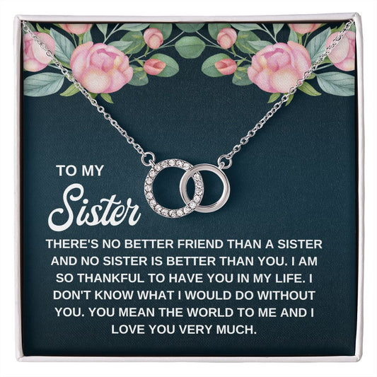 To My Sister I Love You Very Much