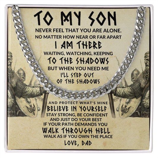 TO MY SON I AM ALWAYS THERE-  Cuban Link Chain