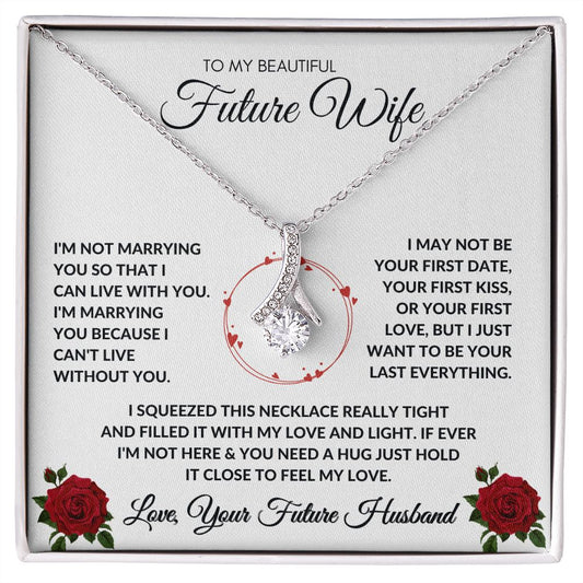 To My Beautiful Future Wife , Love Your Future Husband   Alluring Beauty necklace