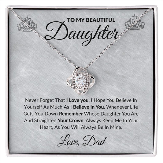 To My Daughter Remember Your Crown - Love Knot Necklace